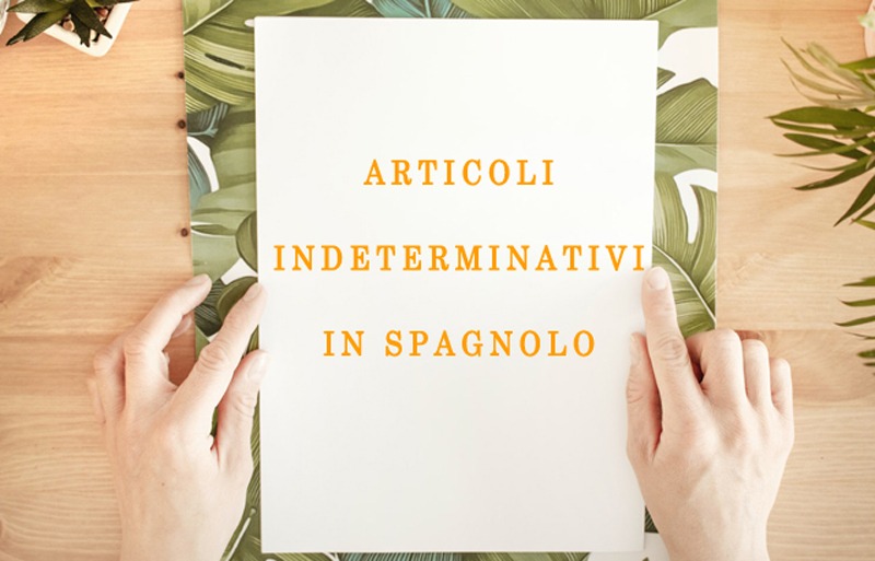 articoli indeterminativi in spagnolo